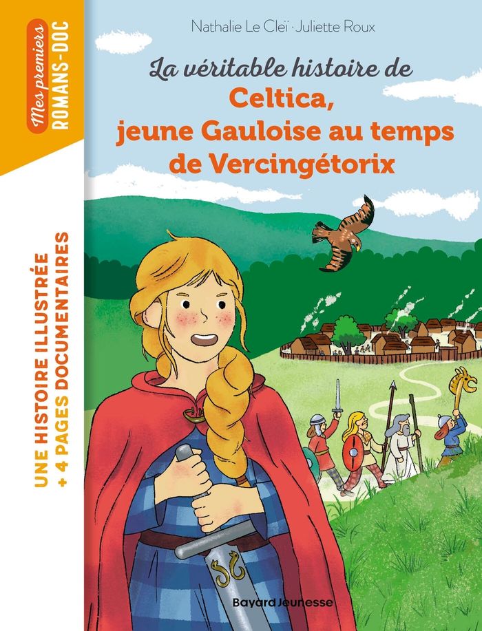 Couverture du livre « La véritable histoire de Celtica, jeune gauloise au temps de Vercingétorix » de Nathalie Le Cleï, librairie Les Contes Infusés à Corte