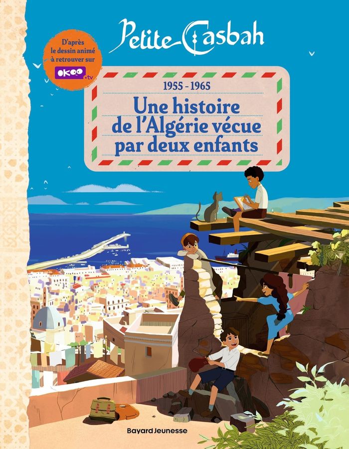 Couverture du livre « Petite Casbah : 1955-1965 : une histoire de l'Algérie vécue par deux enfants », librairie Les Contes Infusés à Corte