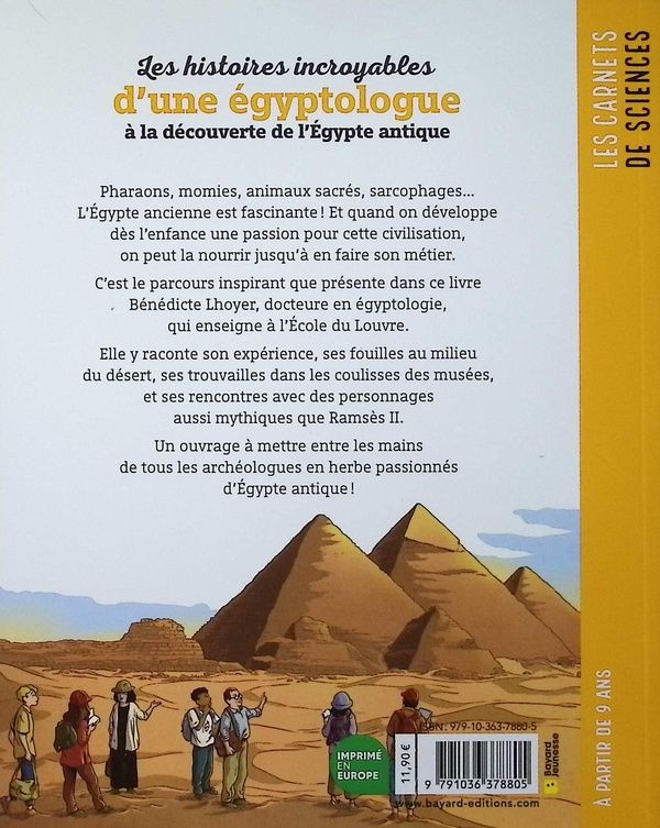 Quatrième de couverture de « Les histoires incroyables d'une égyptologue : à la découverte de l'Égypte antique »