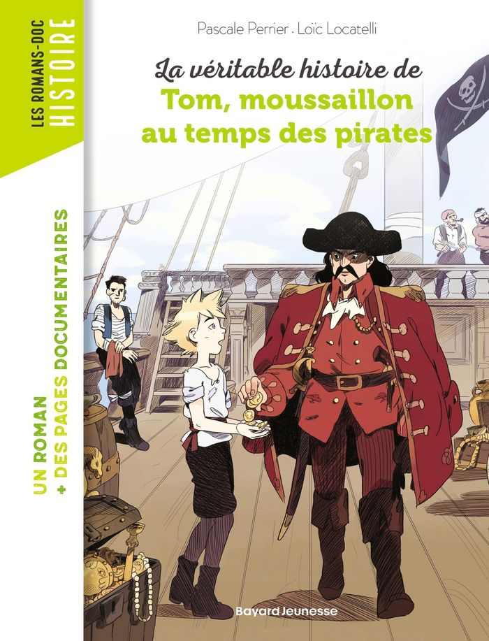 Couverture du livre « La véritable histoire de Tom, moussaillon au temps des pirates » de Pascale Perrier, librairie Les Contes Infusés à Corte