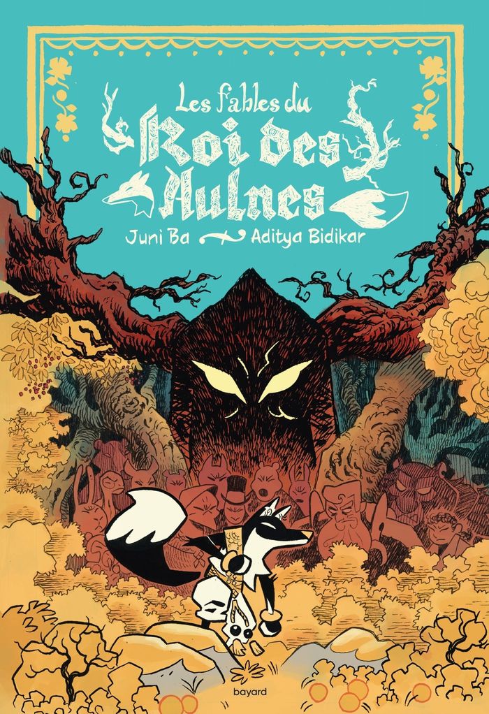 Couverture du livre « Les fables du roi des Aulnes » de Juni Ba, librairie Les Contes Infusés à Corte