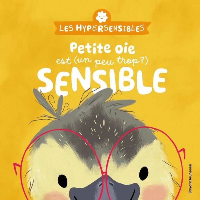 Couverture du livre « LES HYPERSENSIBLES - PETITE OIE EST (UN PEU TROP?) SENSIBLE », librairie Les Contes Infusés à Corte