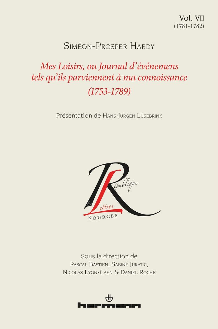 Couverture du livre « MES LOISIRS OU JOURNAL D'EVENEMENS TELS QU'ILS PARVIENNENT A MA CONNOISSANCE (1753-1789), VOLUME 7 - » de Hardy/abdela/sonnet, librairie Les Contes Infusés à Corte