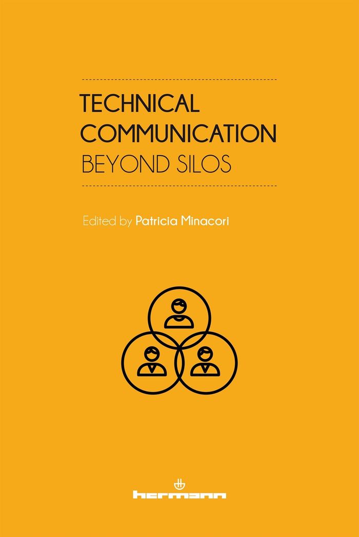 Couverture du livre « TECHNICAL COMMUNICATION: BEYOND SILOS » de Patricia Minacori, librairie Les Contes Infusés à Corte