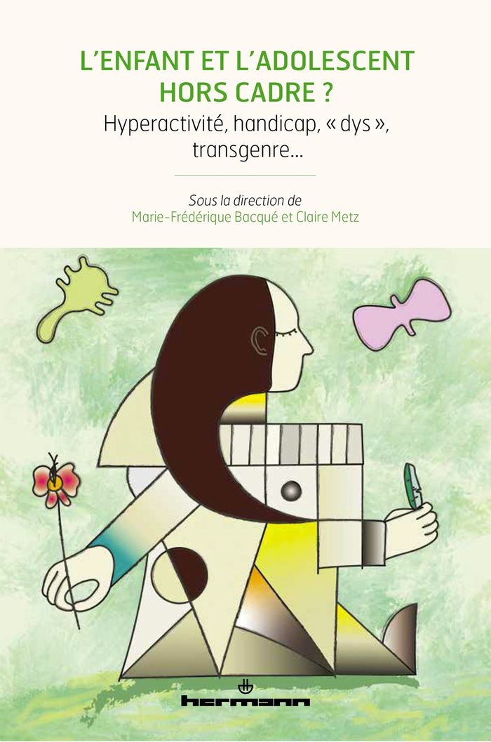 Couverture du livre « L'ENFANT ET L'ADOLESCENT HORS CADRE ? - HYPERACTIVITE, HANDICAP, DYS , TRANSGENRE » de Claire Metz, librairie Les Contes Infusés à Corte