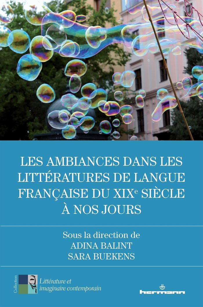 Couverture du livre « LES AMBIANCES DANS LES LITTERATURES DE LANGUE FRANCAISE DU XIXE SIECLE A NOS JOURS » de Adina Balint, librairie Les Contes Infusés à Corte