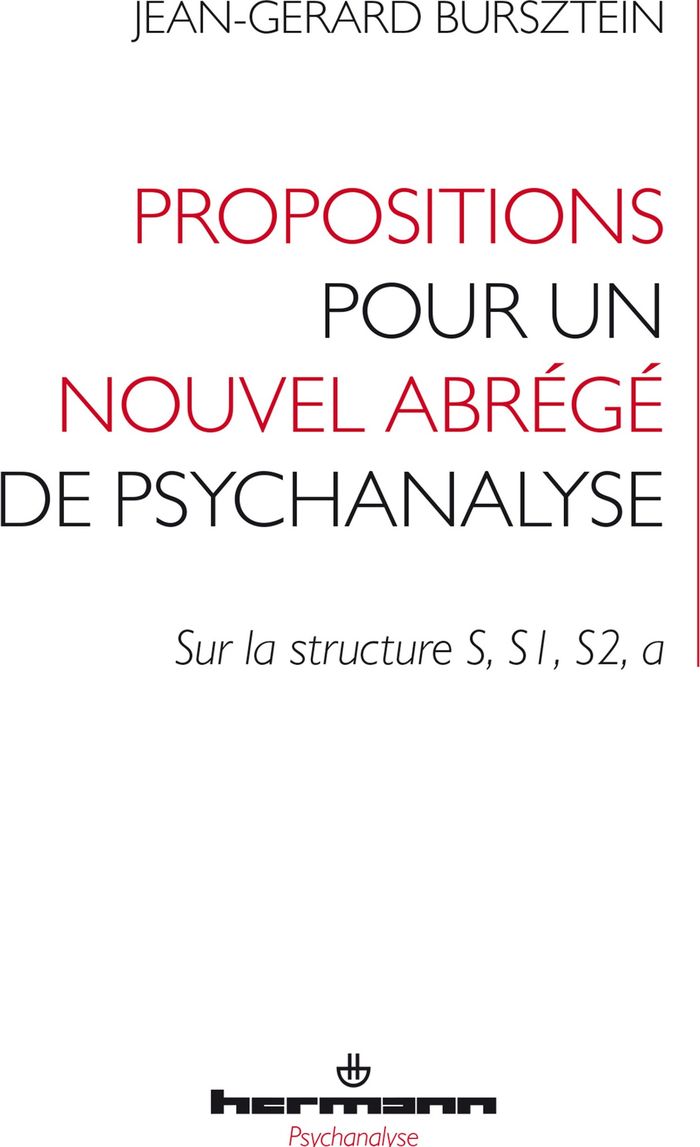 Couverture du livre « Propositions pour un nouvel abrégé de psychanalyse : sur la structure, » de Jean-Gérard Bursztein, librairie Les Contes Infusés à Corte