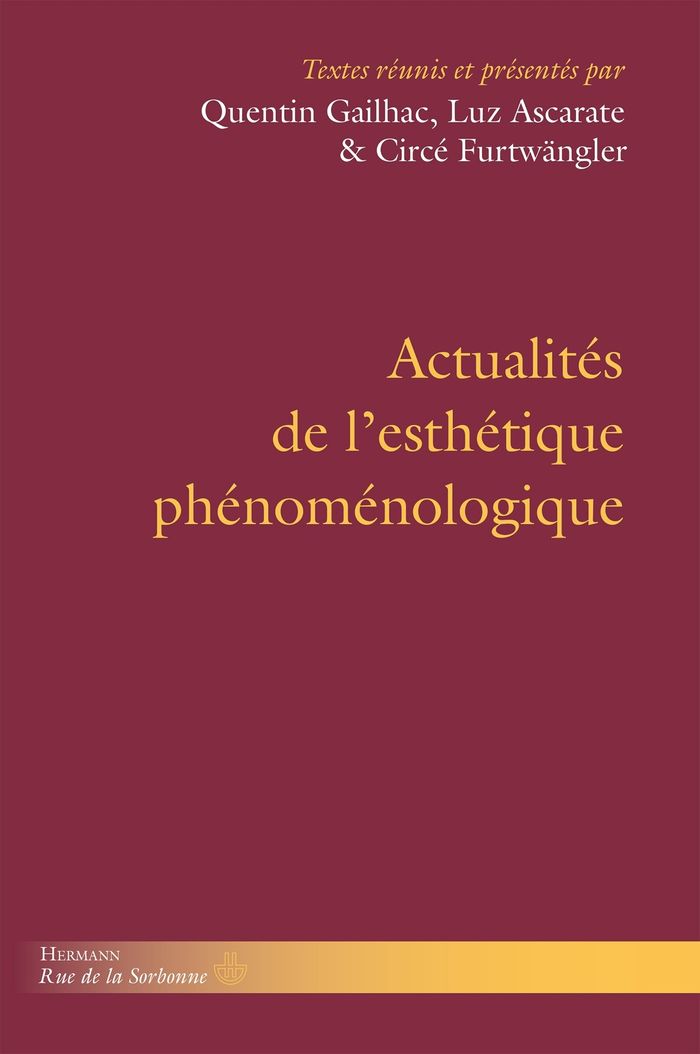 Couverture du livre « Actualités de l'esthétique phénoménologique » de textes réunis, librairie Les Contes Infusés à Corte