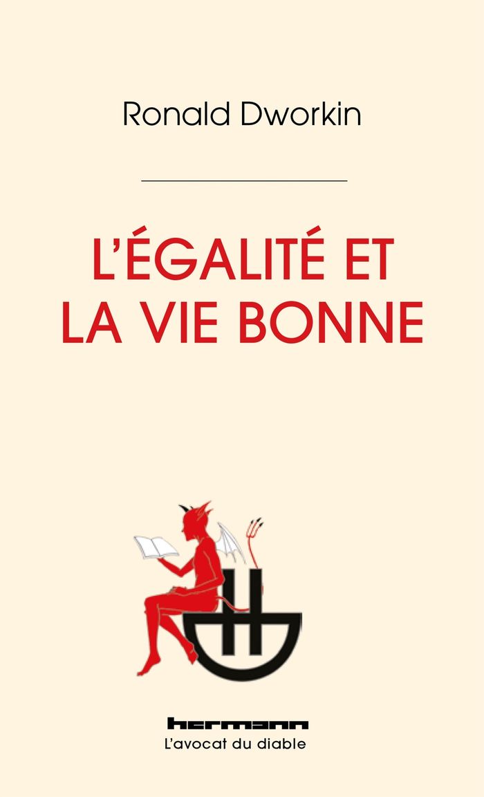 Couverture du livre « L'égalité et la vie bonne » de Ronald Myles Dworkin, librairie Les Contes Infusés à Corte