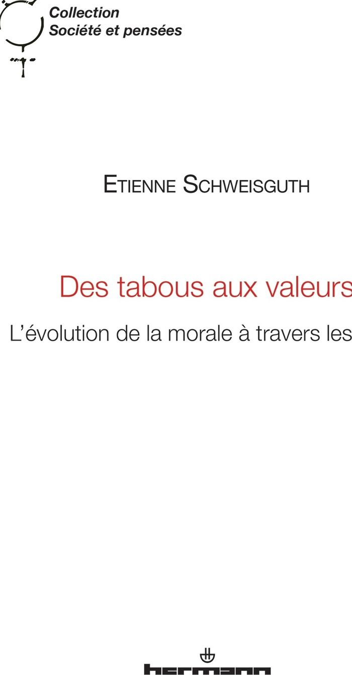 Couverture du livre « Des tabous aux valeurs : l'évolution de la morale à travers les âges », librairie Les Contes Infusés à Corte