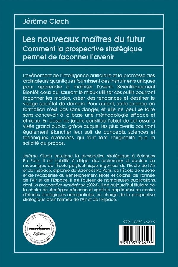 Quatrième de couverture de « Les nouveaux maîtres du futur : comment la prospective stratégique permet de façonner l'avenir »