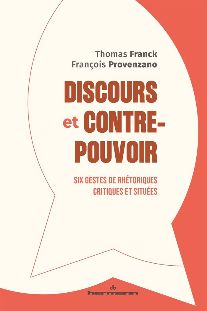 Couverture du livre « Discours et contre-pouvoir : Six gestes de rhétoriques critiques et situées » de Thomas Franck, librairie Les Contes Infusés à Corte