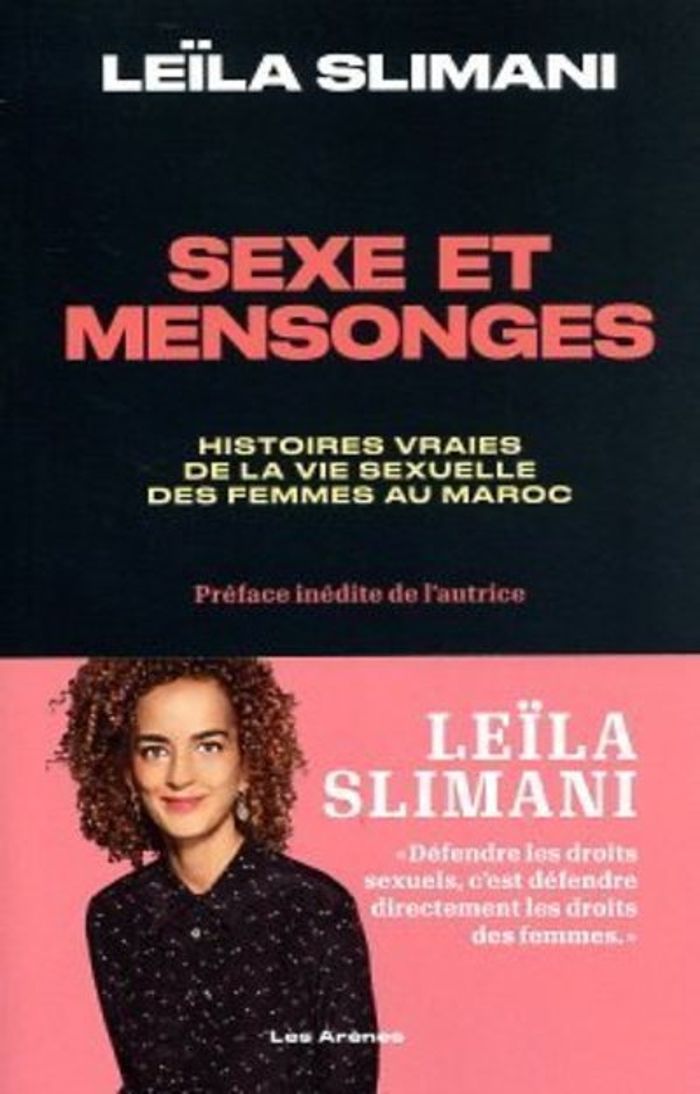 Couverture du livre « Sexe et mensonges : histoires vraies de la vie sexuelle des femmes au Maroc » de Leïla Slimani, librairie Les Contes Infusés à Corte