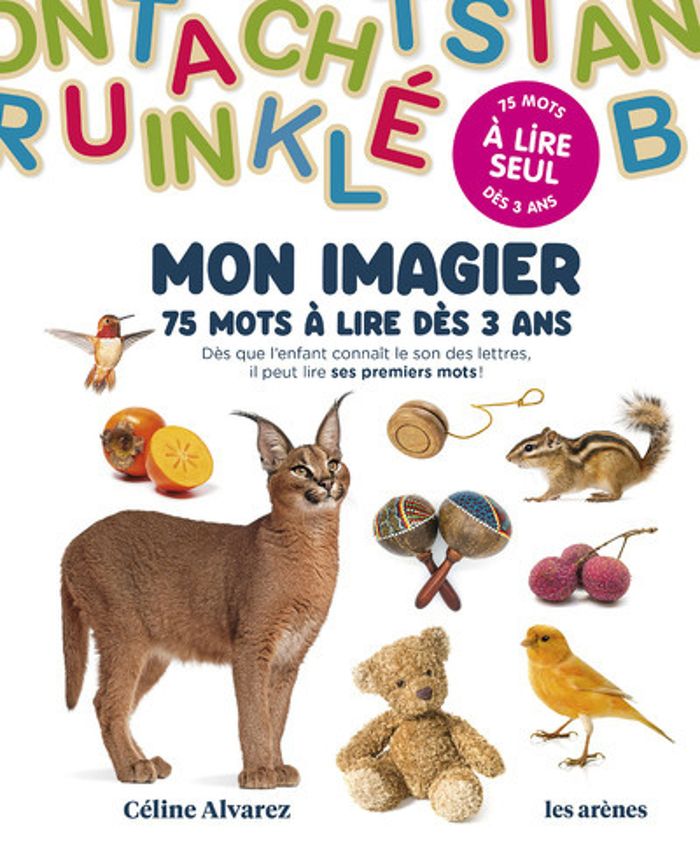 Couverture du livre « Mon imagier : 75 mots à lire dès 3 ans... » de Céline Alvarez, librairie Les Contes Infusés à Corte