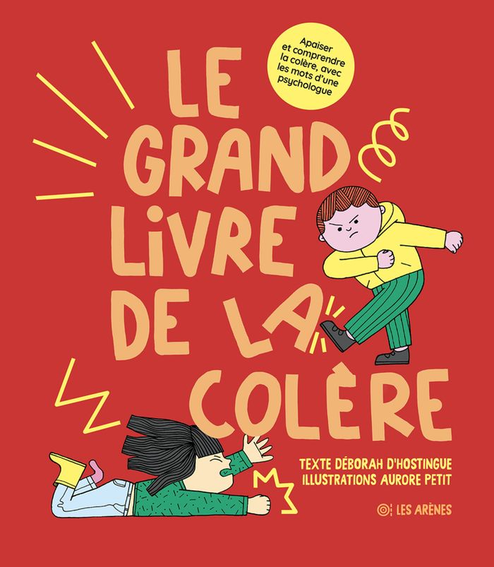 Couverture du livre « Le grand livre de la colère » de Déborah d' Hostingue, librairie Les Contes Infusés à Corte
