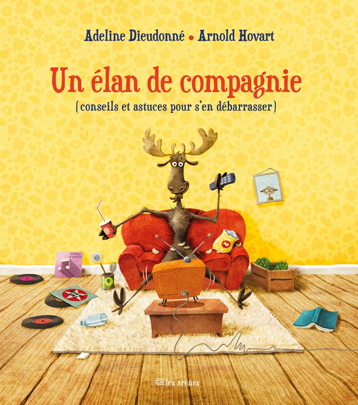 Couverture du livre « Un élan de compagnie : conseils et astuces pour s'en débarasser », librairie Les Contes Infusés à Corte