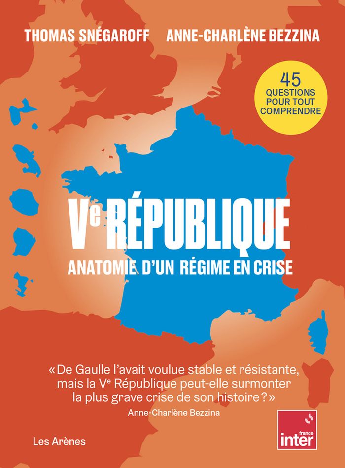Couverture du livre « Ve République : anatomie d'un régime en crise » de Thomas Snégaroff, librairie Les Contes Infusés à Corte