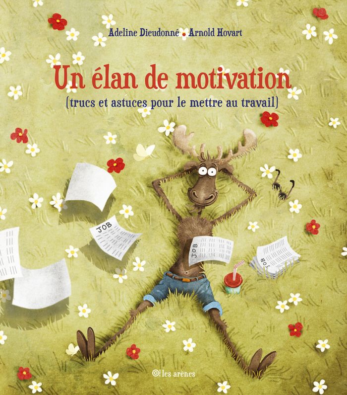 Couverture du livre « Un élan de motivation : (trucs et astuces pour le mettre au travail) », librairie Les Contes Infusés à Corte