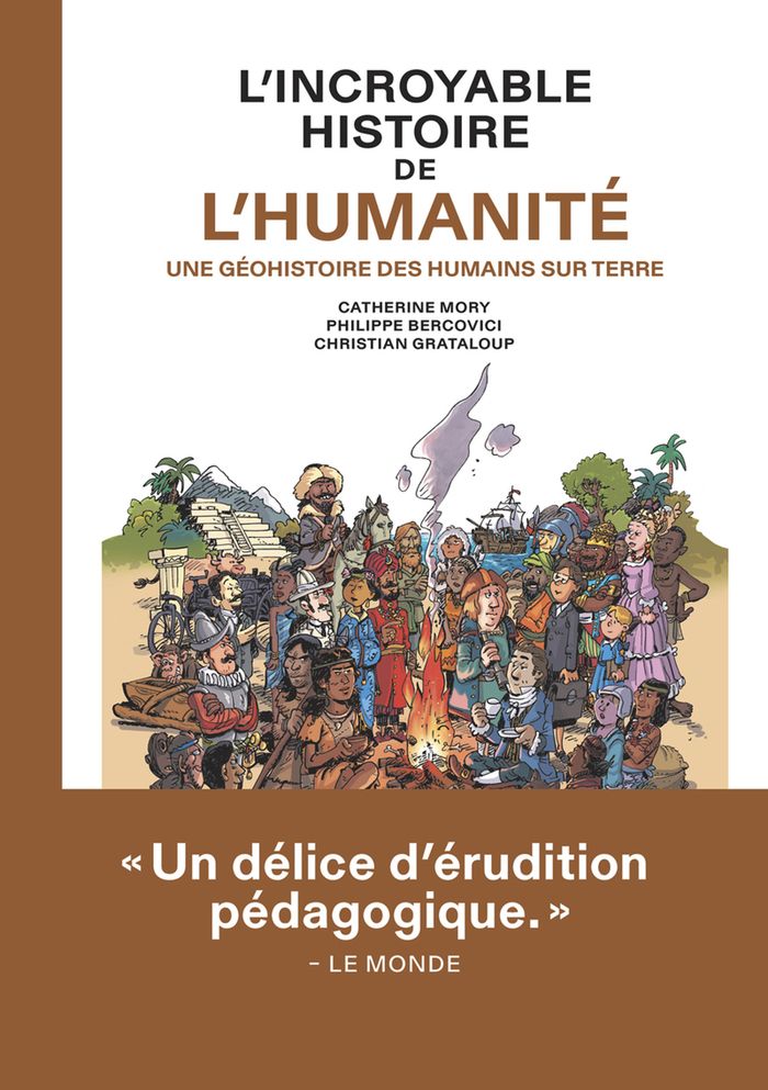 Couverture du livre « L'INCROYABLE HISTOIRE DE L'HUMANITE », librairie Les Contes Infusés à Corte