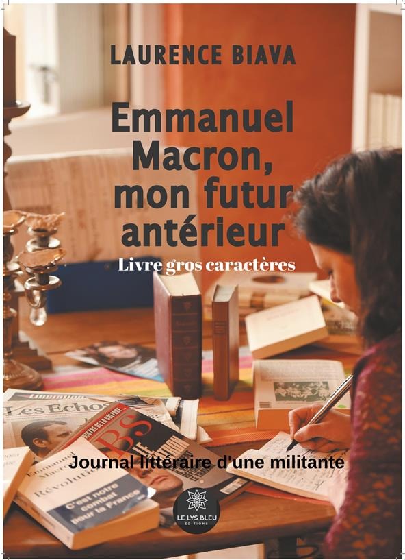 Couverture du livre « EMMANUEL MACRON, MON FUTUR ANTERIEUR » de Laurence Biava, librairie Les Contes Infusés à Corte