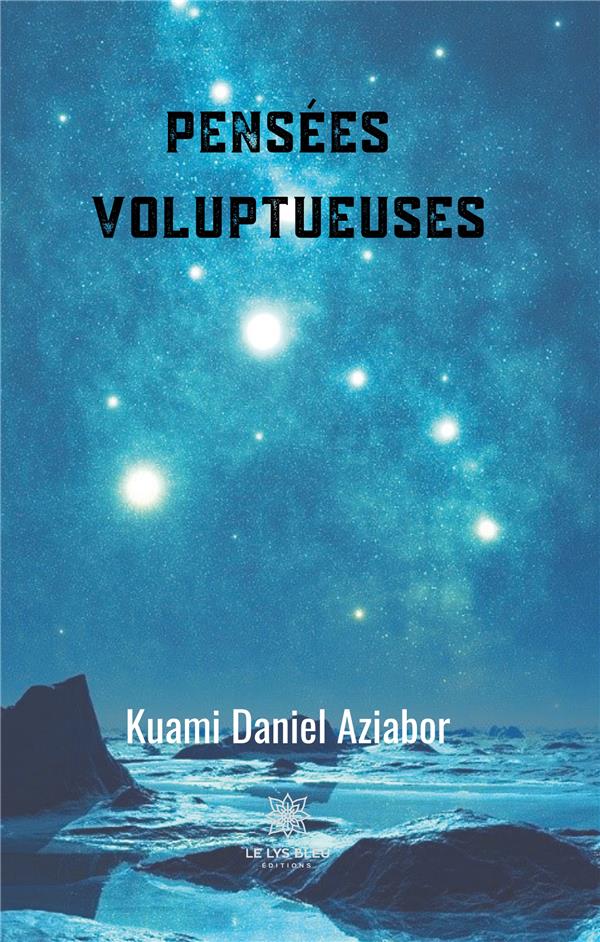 Couverture du livre « PENSEES VOLUPTUEUSES », librairie Les Contes Infusés à Corte