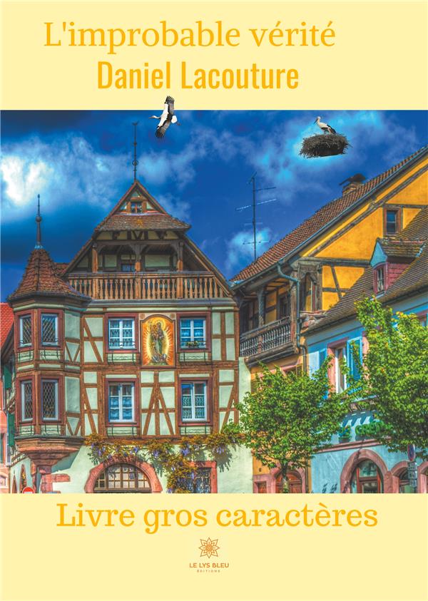 Couverture du livre « L'IMPROBABLE VERITE » de Daniel Lacouture, librairie Les Contes Infusés à Corte