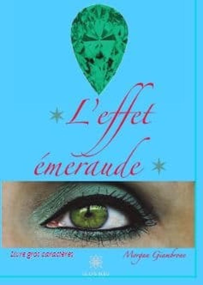 Couverture du livre « LEFFET EMERAUDE » de Morgan Giambrone, librairie Les Contes Infusés à Corte