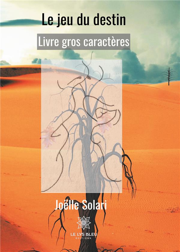 Couverture du livre « LE JEU DU DESTIN » de Joelle Solari, librairie Les Contes Infusés à Corte
