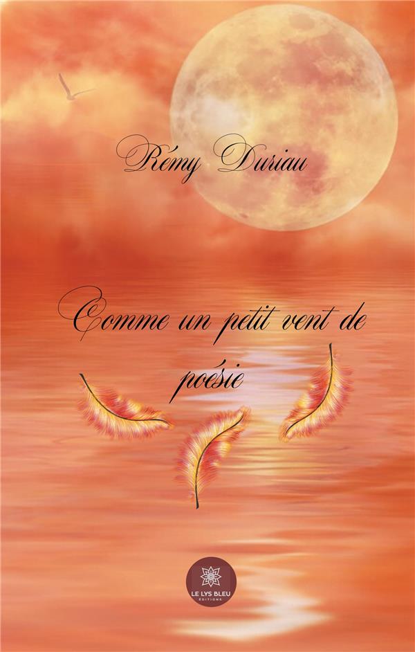 Couverture du livre « COMME UN PETIT VENT DE POESIE » de Remy Duriau, librairie Les Contes Infusés à Corte