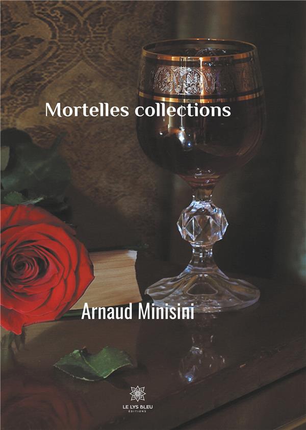 Couverture du livre « MORTELLES COLLECTIONS », librairie Les Contes Infusés à Corte