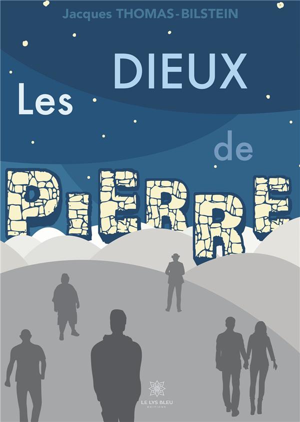 Couverture du livre « DIEUX DE PIERRE » de J. Thomas-Bilstein, librairie Les Contes Infusés à Corte