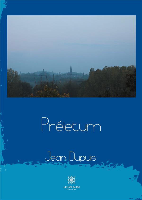 Couverture du livre « PRELETUM » de Jean Dupuis, librairie Les Contes Infusés à Corte