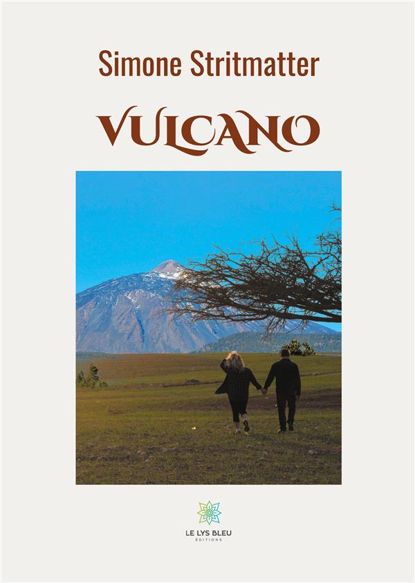 Couverture du livre « VULCANO » de Simone Stritmatter, librairie Les Contes Infusés à Corte