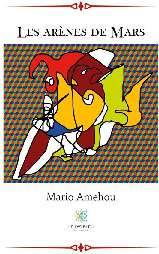 Couverture du livre « LES ARENES DE MARS » de Mario Amehou, librairie Les Contes Infusés à Corte