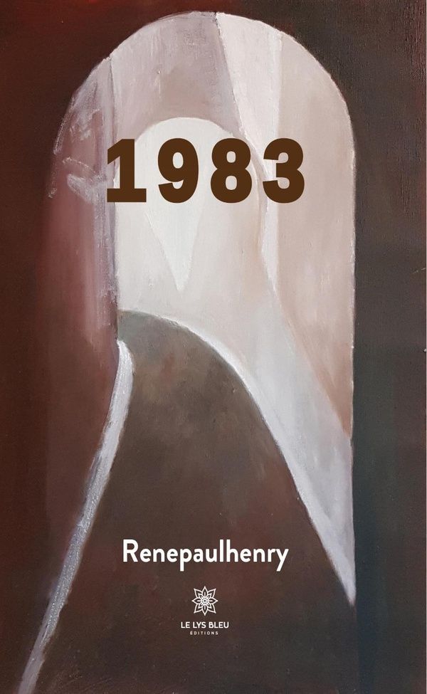 Couverture du livre « 1983.0 » de Renepaulhenry, librairie Les Contes Infusés à Corte