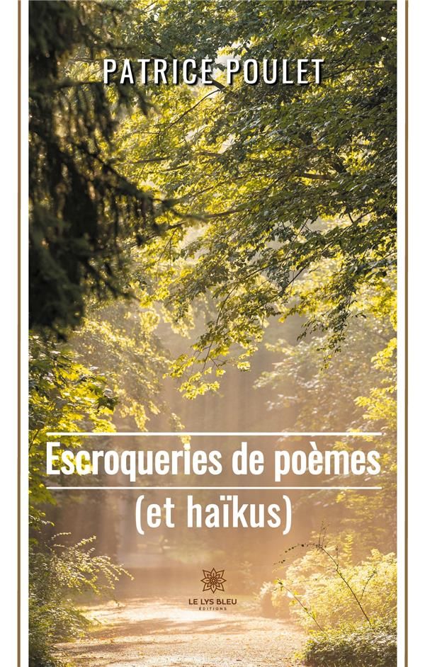 Couverture du livre « ESCROQUERIES DE POEMES (ET HAIKUS) » de Patrice Poulet, librairie Les Contes Infusés à Corte