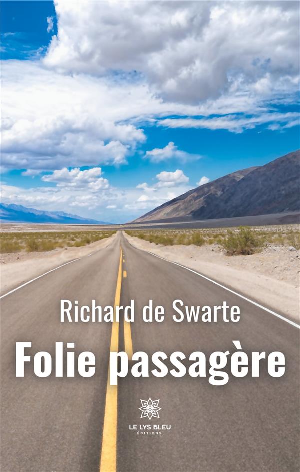 Couverture du livre « FOLIE PASSAGERE » de De Swarte Richard, librairie Les Contes Infusés à Corte