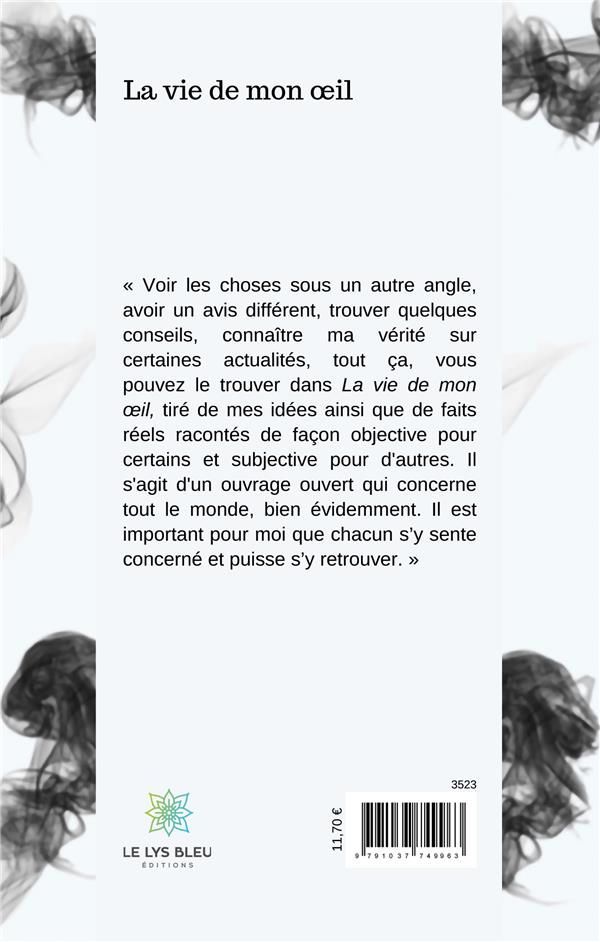 Quatrième de couverture de « LA VIE DE MON OEIL »