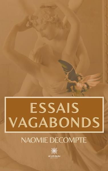 Couverture du livre « ESSAIS VAGABONDS » de Naomie Decompte, librairie Les Contes Infusés à Corte