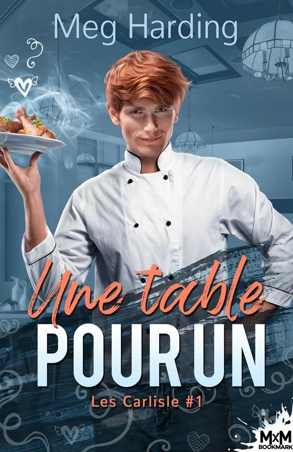 Couverture du livre « LES CARLISLE - T01 - UNE TABLE POUR UN - LES CARLISLE, T1 » de Meg Harding, librairie Les Contes Infusés à Corte