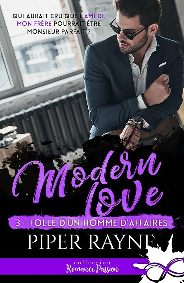 Couverture du livre « MODERN LOVE - T03 - FOLLE D'UN HOMME D'AFFAIRES - MODERN LOVE, T3 » de Piper Rayne, librairie Les Contes Infusés à Corte