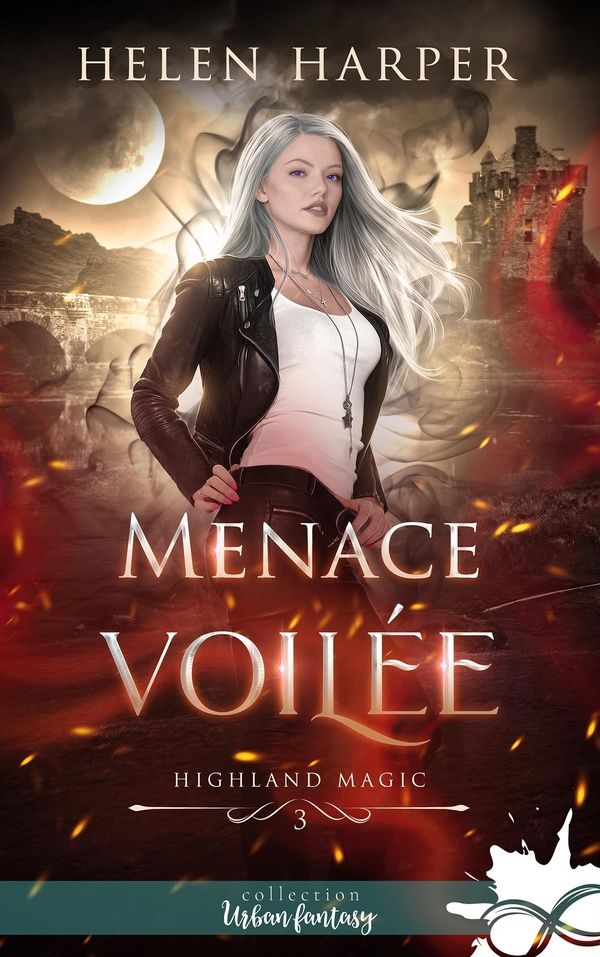 Couverture du livre « HIGHLAND MAGIC - T03 - MENACE VOILEE - HIGHLAND MAGIC, T3 » de Helen Harper, librairie Les Contes Infusés à Corte