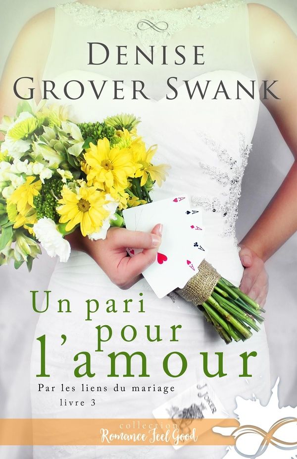 Couverture du livre « Un pari pour l'amour » de Denise Grover Swank, librairie Les Contes Infusés à Corte