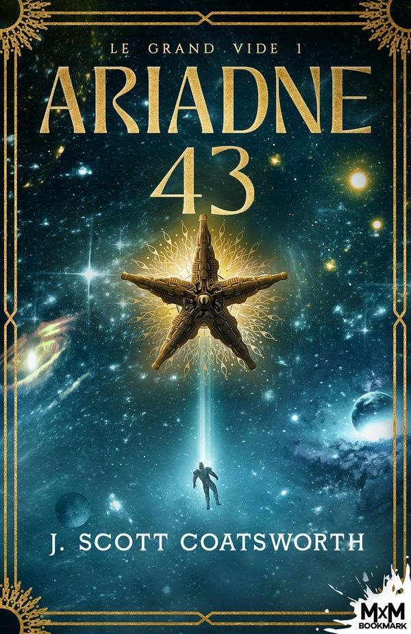 Couverture du livre « ARIADNE 43 - T01 - LE GRAND VIDE - ARIADNE 43, T1 » de Coatsworth J. Scott, librairie Les Contes Infusés à Corte