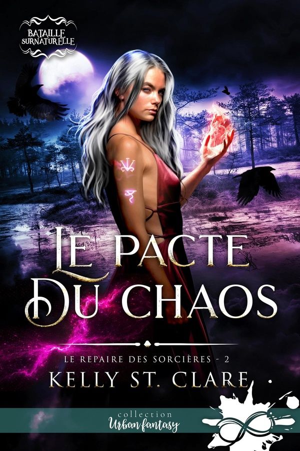 Couverture du livre « Le pacte du chaos » de Kelly St. Clare, librairie Les Contes Infusés à Corte