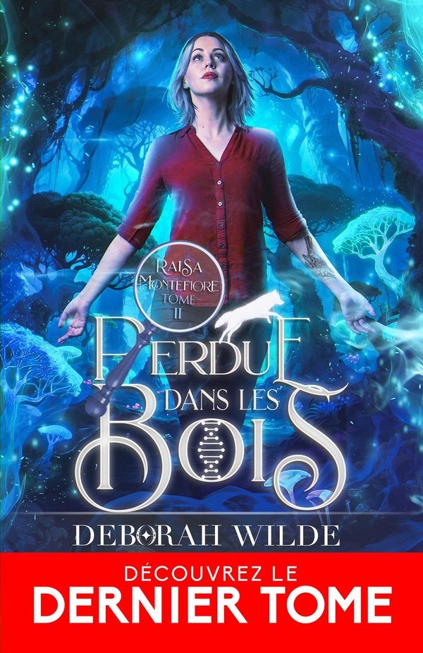 Couverture du livre « Perdue dans les bois » de Deborah Wilde, librairie Les Contes Infusés à Corte