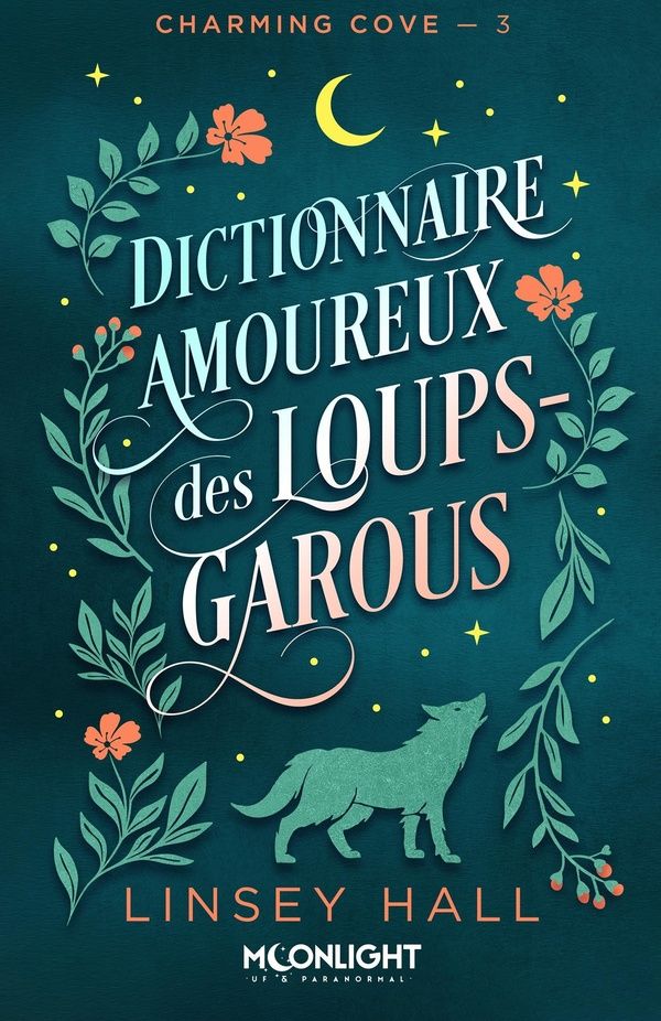 Couverture du livre « Dictionnaire amoureux des loups-garous » de Linsey Hall, librairie Les Contes Infusés à Corte