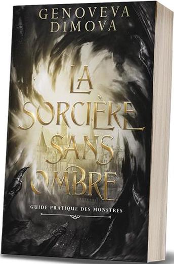 Couverture du livre « THE WITCH'S COMPENDIUM OF MONSTERS - T01 - LA SORCIERE SANS OMBRE - GUIDE PRATIQUE DES MONSTRES 1 » de Genoveva Dimova, librairie Les Contes Infusés à Corte