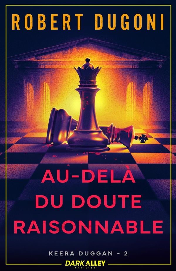 Couverture du livre « Au-delà du doute raisonnable : Keera Duggan » de Robert Dugoni, librairie Les Contes Infusés à Corte