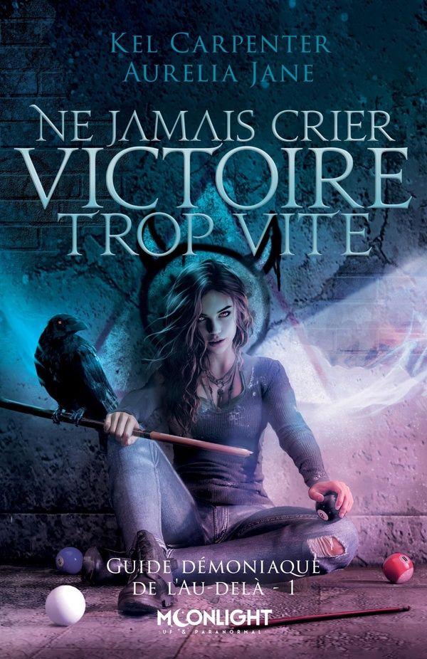 Couverture du livre « Ne jamais crier victoire trop vite : guide démoniaque de l'Au-delà » de Kel Carpenter, librairie Les Contes Infusés à Corte